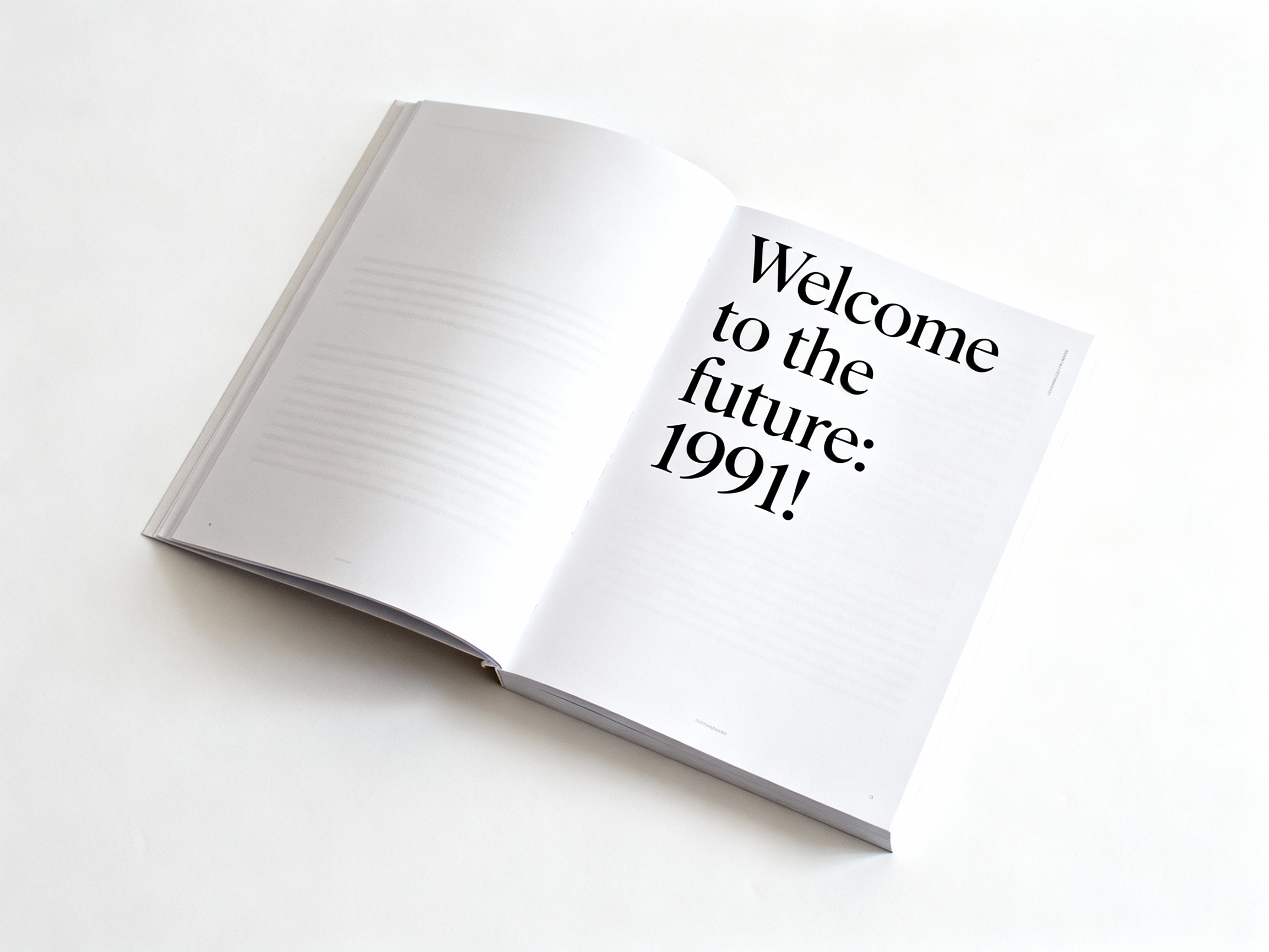 The Year Is 1991, And…